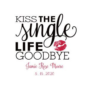 Personalized Kiss the Single Life Goodbye Wedding Sign (1 Piece(s))