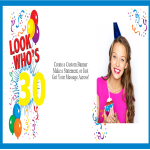 Look Who's 30 Custom Photo Banner - 12 x 24