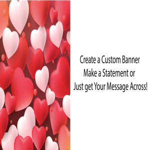 Red Hearts Half Custom Banner - 12 x 24
