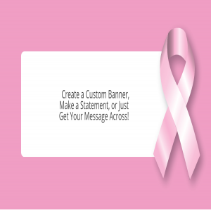 Pink Awareness Ribbon Custom Banner - 12 x 24