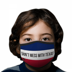 Don't Mess With Texas Polyester Face Mask