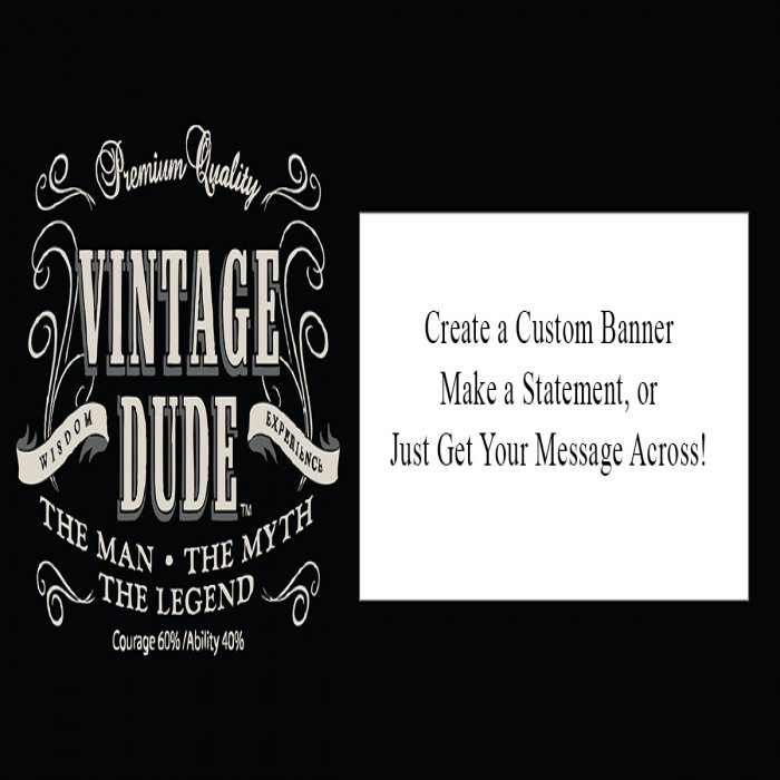 Vintage Dude Custom Banner - 12 x 24