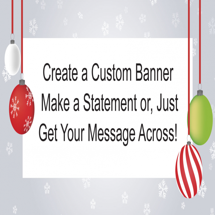 Christmas Ornaments Custom Banner - 24 x 48 Christmas Ornaments Custom Banner - 24 x 48