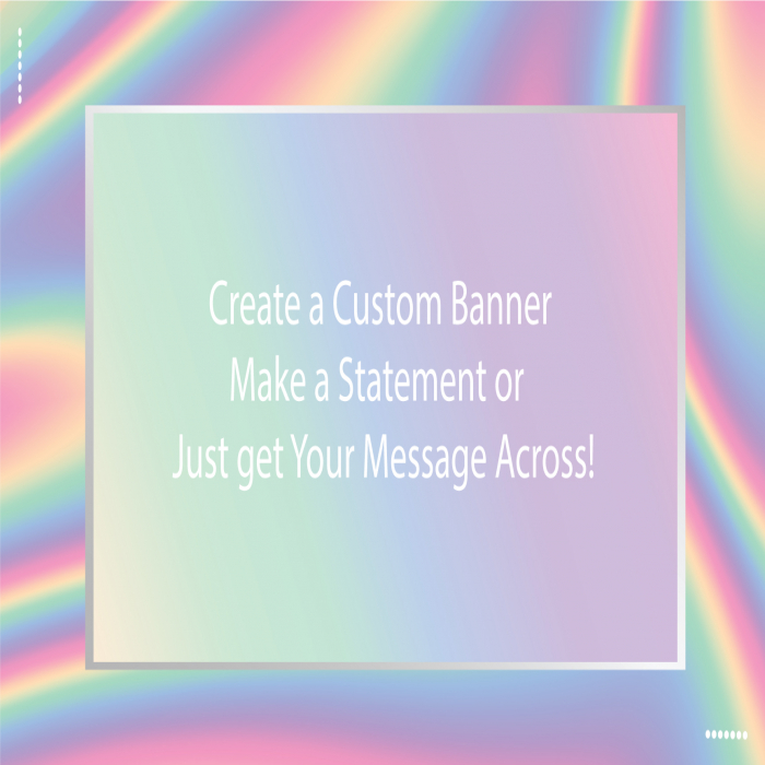 Iridescent Rainbow Custom Banner - 48 x 96