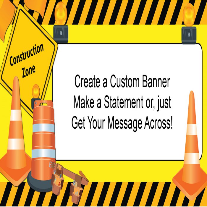 Construction Zone Custom Banner - 12 x 24