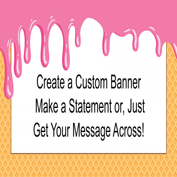 Ice Cream Cone Custom Banner  - 24" X 48"