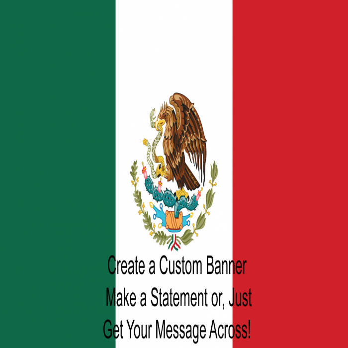 Mexican Flag Custom Banner  - 24" X 48"