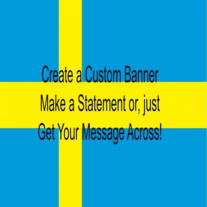 Swedish Flag Custom Banner  - 48" X 96"